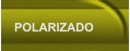 POLARIZADO